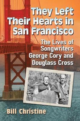 bokomslag They Left Their Hearts in San Francisco
