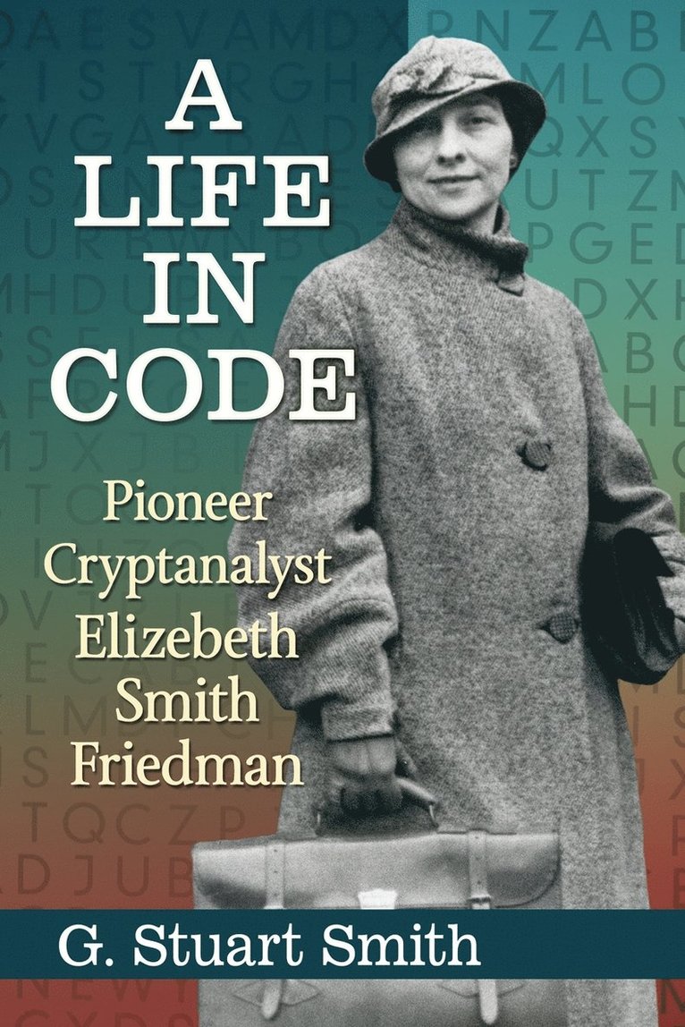 G. Stuart Smith - Life in Code, Häftad