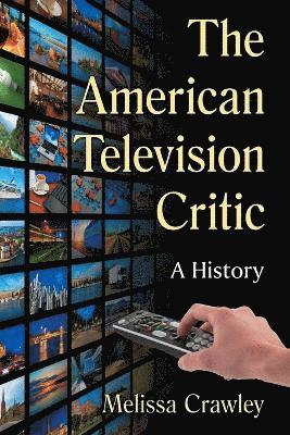 Melissa Crawley - American Television Critic, Häftad