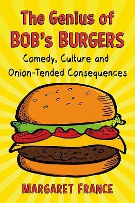 bokomslag Genius of Bob's Burgers