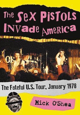 Sex Pistols Invade America