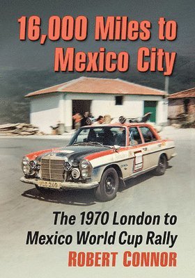 Robert Connor - 16,000 Miles to Mexico City, Häftad
