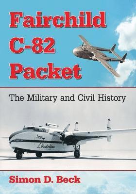 Simon D. Beck - Fairchild C-82 Packet, Häftad