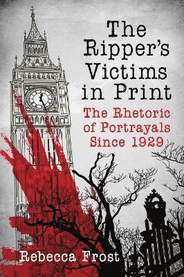 bokomslag The Ripper's Victims in Print