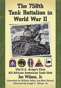 bokomslag The 758th Tank Battalion in World War II