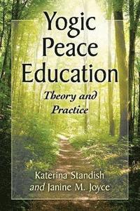 bokomslag Yogic Peace Education