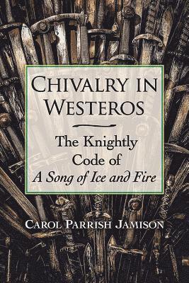 Chivalry in Westeros 1