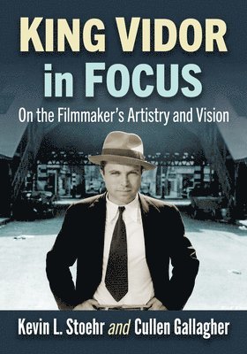 King Vidor in Focus 1