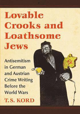 Lovable Crooks and Loathsome Jews 1