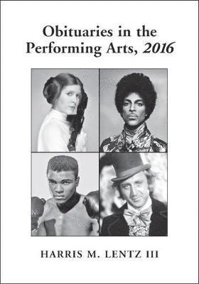 Obituaries in the Performing Arts, 2016 1