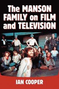 bokomslag The Manson Family on Film and Television