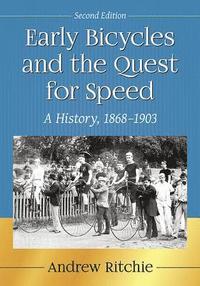 bokomslag Early Bicycles and the Quest for Speed