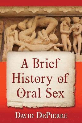 Brief History of Oral Sex 1