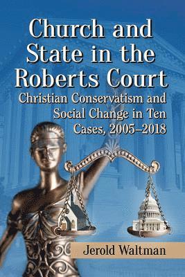 bokomslag Church and State in the Roberts Court