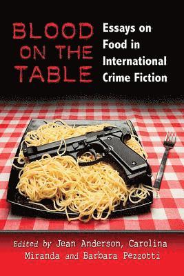 Jean Anderson, Carolina Miranda, Barbara Pezzotti - Blood on the Table, Häftad