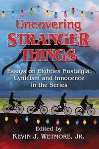 bokomslag Uncovering Stranger Things