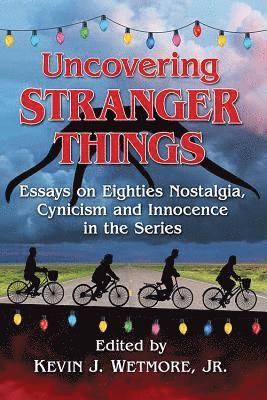 Uncovering Stranger Things 1