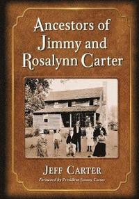 bokomslag Ancestors of Jimmy and Rosalynn Carter