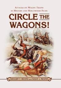 bokomslag Circle the Wagons!