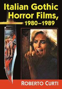 bokomslag Italian Gothic Horror Films, 19801989