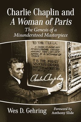 Wes D. Gehring - Charlie Chaplin and A Woman of Paris, Häftad
