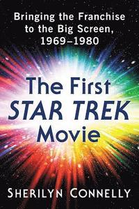 bokomslag The First Star Trek Movie