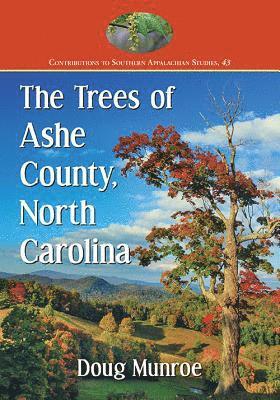 The Trees of Ashe County, North Carolina 1