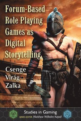 Forum-Based Role Playing Games as Digital Storytelling 1