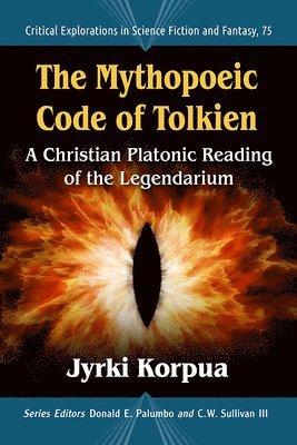 Jyrki Korpua, Donald E. Palumbo, C.W. Sullivan III - Mythopoeic Code of Tolkien, Häftad