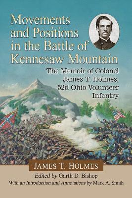 Movements and Positions in the Battle of Kennesaw Mountain 1