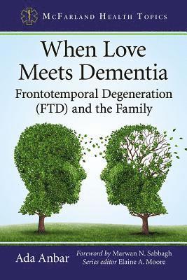 Ada Anbar, Elaine A. Moore - When Love Meets Dementia, Häftad