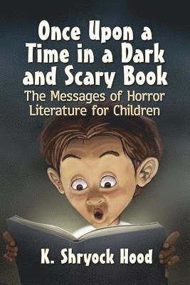 Once Upon a Time in a Dark and Scary Book 1