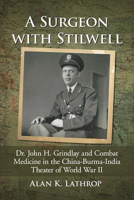 A Surgeon with Stilwell 1