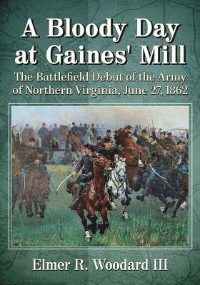 A Bloody Day at Gaines' Mill 1