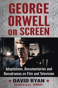 bokomslag George Orwell on Screen