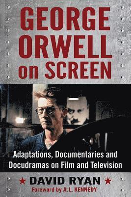 David Ryan - George Orwell on Screen, Häftad