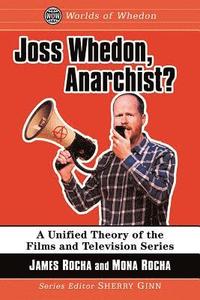 bokomslag Joss Whedon, Anarchist?
