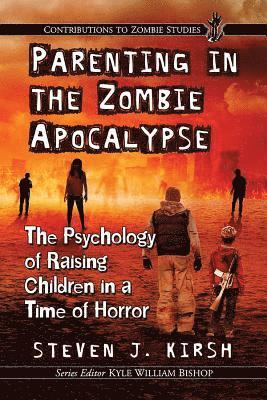bokomslag Parenting in the Zombie Apocalypse