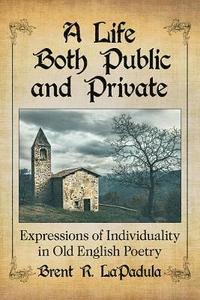 bokomslag Life Both Public and Private
