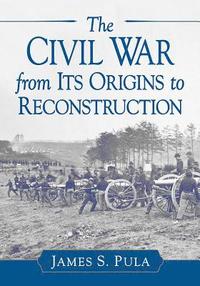 bokomslag The Course and Context of the American Civil War