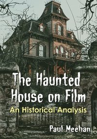 bokomslag The Haunted House on Film