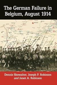 bokomslag The German Failure in Belgium, August 1914