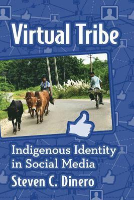 Steven C. Dinero - Virtual Tribe, Häftad