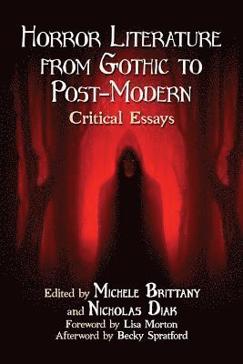 Michele Brittany, Nicholas Diak - Horror Literature from Gothic to Post-Modern, Häftad