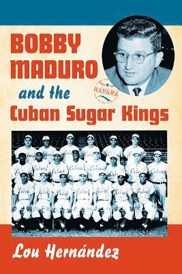 bokomslag Bobby Maduro and the Cuban Sugar Kings