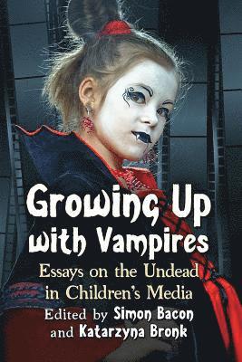 Simon Bacon, Katarzyna Bronk - Growing Up with Vampires, Häftad