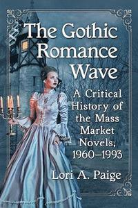 bokomslag The Gothic Romance Wave