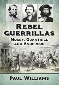 bokomslag Rebel Guerrillas