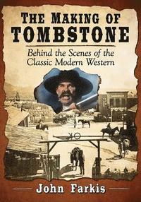 bokomslag The Making of Tombstone