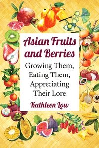 bokomslag Asian Fruits and Berries